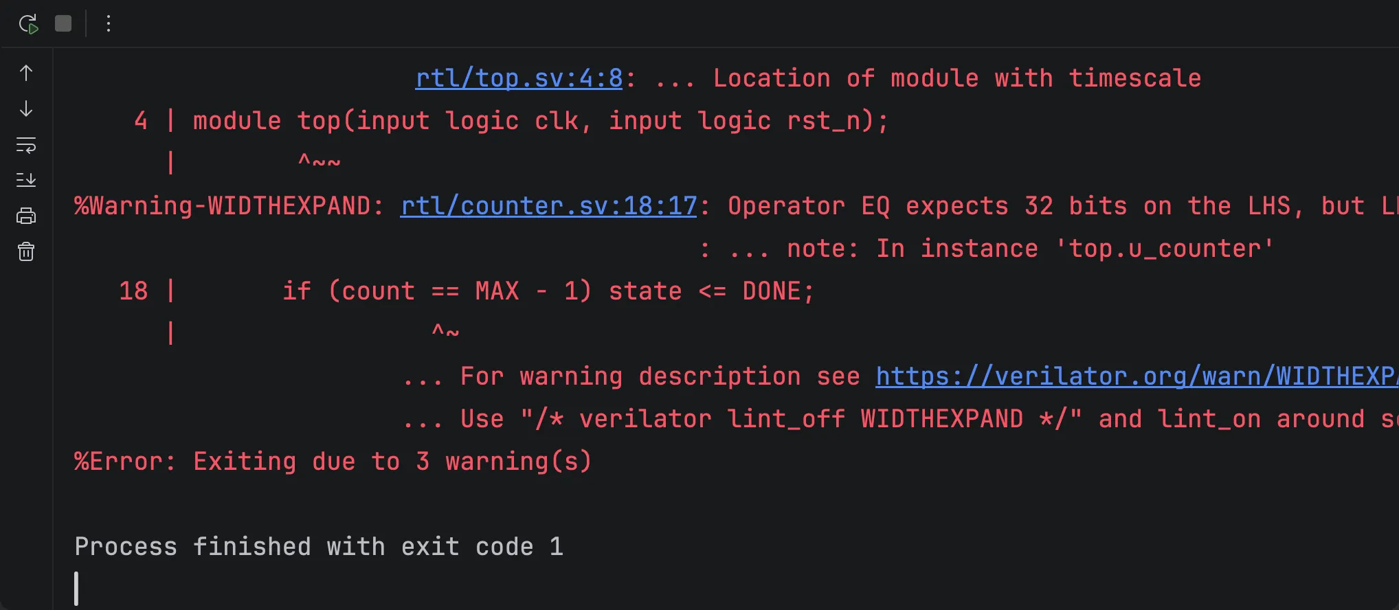 The Run tool window after the lint: the end of Verilator’s output, with the WIDTHEXPAND warning’s location rtl/counter.sv:18 shown as a link, the line %Error: Exiting due to 3 warning(s) and Process finished with exit code 1